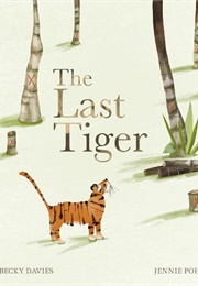 The Last Tiger (Becky Davies)