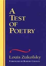 A Test of Poetry (Louis Zukofsky)