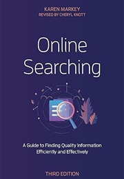Online Searching (3rd Edition) (Karen Markey; Rev. by Cheryl Knott)