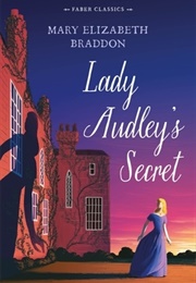 Lady Audley's Secret (Mary Elizabeth Braddon)