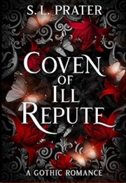 The Coven of Ill Repute (S. L. Prater)