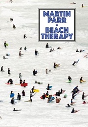 Martin Parr: Beach Therapy (Parr, Martin)