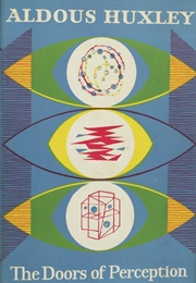 The Doors of Perception (Aldous Huxley)