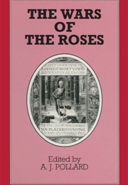 The Wars of the Roses (Ed. A.J. Pollard)