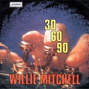 30-60-90 - Willie Mitchell