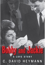 Bobby and Jackie (C. David Heymann)