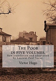 The Poor in Five Volumes (Victor Hugo)