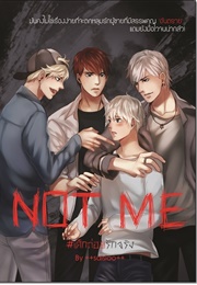 NOT ME Dek Thoi Rak Jing (++Saisioo++)