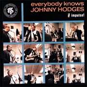 Johnny Hodges - Everybody Knows