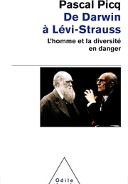 De Darwin À Lévi-Strauss (Pascal Picq)