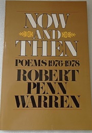 Now and Then: Poems 1976-1978 (Warren, Robert Penn)