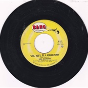 Neil Diamond - Girl, You'll Be a Woman Soon