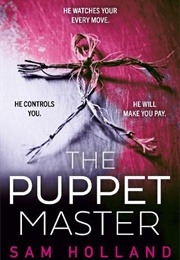 The Puppet Master (Sam Holland)