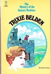 Trixie Belden and the Mystery of the Queen's Necklace (Kathryn Kenny)