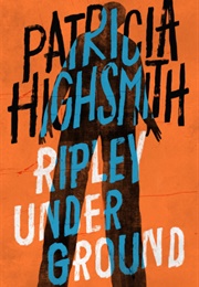 Ripley Under Ground (Patricia Highsmith)
