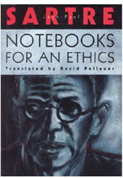 Notebooks for an Ethics (Jean-Paul Sartre)