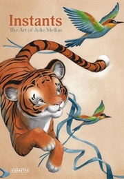 Instants: The Art of Julie Mellan (Julie Mellan)