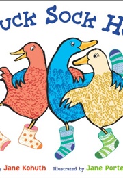 Duck Sock Hop (Jane Kohuth)