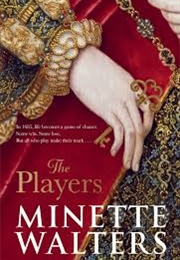 The Players (Minette Walters)