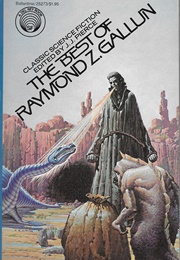 The Best of Raymond Z. Gallun (Raymond Z. Gallun)