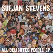 All Delighted People (Original Version) - Sufjan Stevens