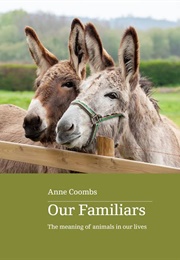 Our Familiars (Anne Coombs)