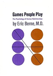 Games People Play (Eric Berne)