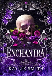 Enchantra (Kaylie Smith)