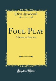 Foul Play (Dion Boucicault, Charles Reade)