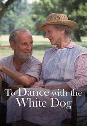 To Dance With the White Dog (1993)