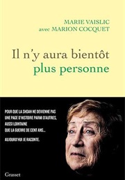 Il N'y Aura Bientôt Plus Personne (Marie Vaislic)