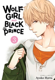 Wolf Girl and Black Prince, Vol. 3 (Ayuko Hatta)