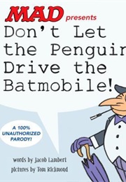 Don't Let the Penguin Drive the Batmobile (Jacob Lambert)