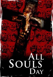 ALL SOULS' DAY: "All Souls Day: Dia De Los Muertos" (2005)