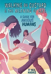 Walking on Custard (Neil Hughes)