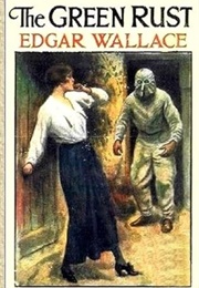 The Green Rust (Edgar Wallace)
