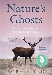Nature's Ghosts (Sophie Yeo)