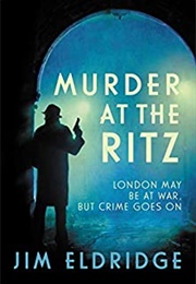 Murder at the Ritz (Jim Eldridge)
