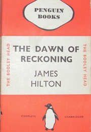 Dawn of Reckoning (James Hilton)
