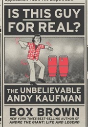 Is This Guy for Real? (Box Brown)