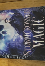 Storm Crossed Magic (T. J. Green)