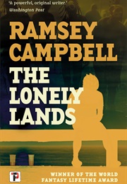 The Lonely Lands (Ramsey Campbell)