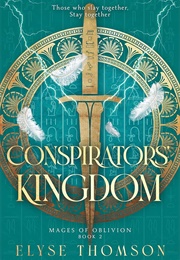 Conspirator's Kingdom (Elyse Thomson)
