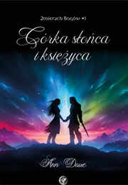 Córka Słońca I Księżyca (Ann Dove)