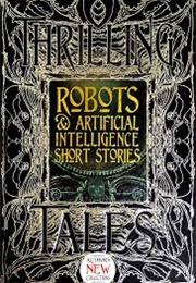 Robots & Artificial Intelligence Short Stories (Luke Dormehl , Eleanor Wood)