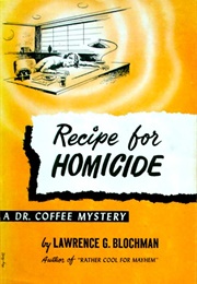 Recipe for Homicide (Lawrence G. Blochman)