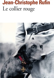 Le Collier Rouge (Jean-Christophe Rufin)
