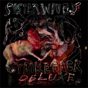Sister Wife Sex Strike - Sister Wives Strike Back (Deluxe)