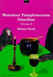 Monsieur Pamplemousse Omnibus Volume 2 (Michael Bond)