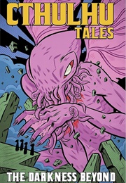 Cthulu Tales: Darkness Beyond (H.P. Lovecraft)
